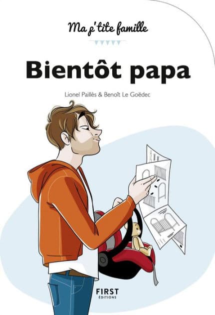 Bientôt papa, 2e édition by Lionel Paillès