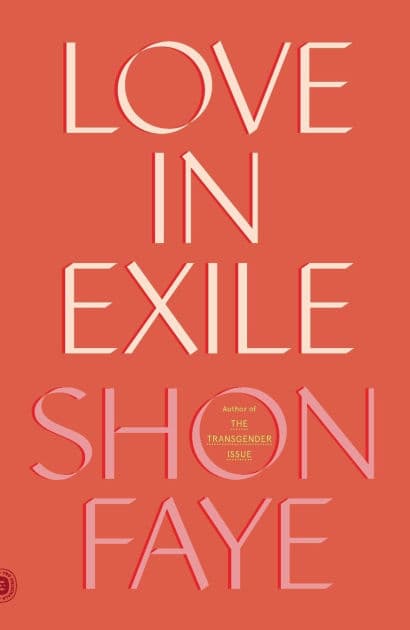Love in Exile by Shon Faye