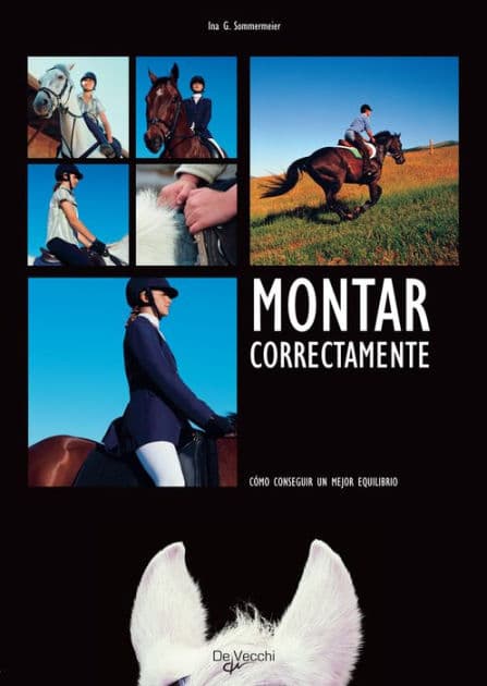 Montar correctamente by Ina G. Sommermeier