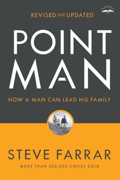 Point Man: How a Man Can Lead His Family (Revised and Updated) by Steve Farrar