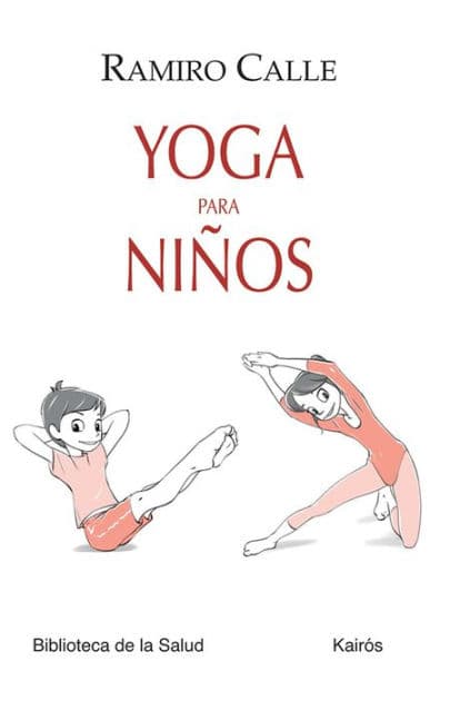 Yoga para niï¿½os by Ramiro Calle