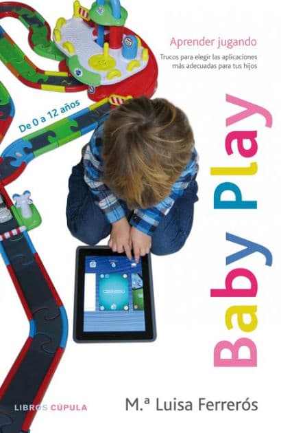 Baby play: Aprender jugando by María Luisa Ferrerós