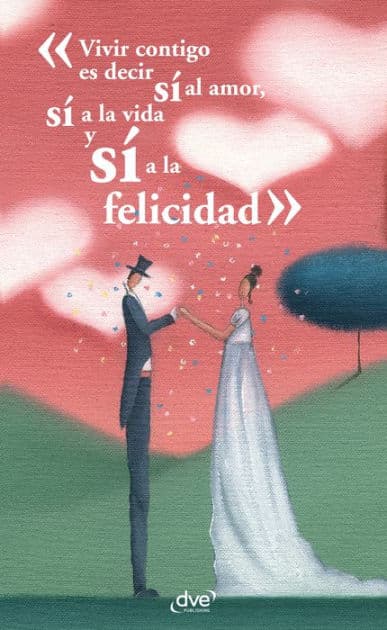 Vivir contigo es decir sí al amor, sí a la vida y sí a la felicidad by AA. VV.