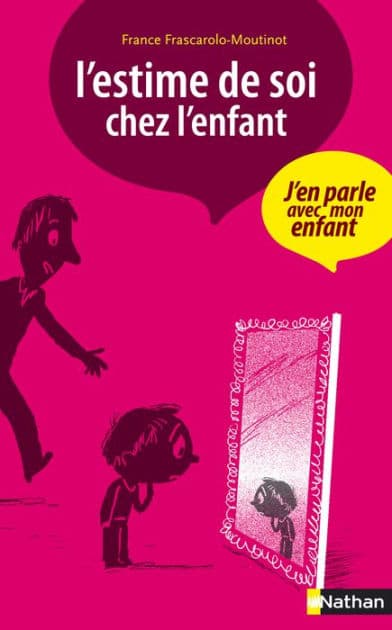 L'estime de soi chez l'enfant by France Frascarolo-Moutinot