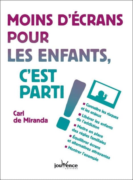 Moins d'écrans pour les enfants, c'est parti ! by Carl De Miranda