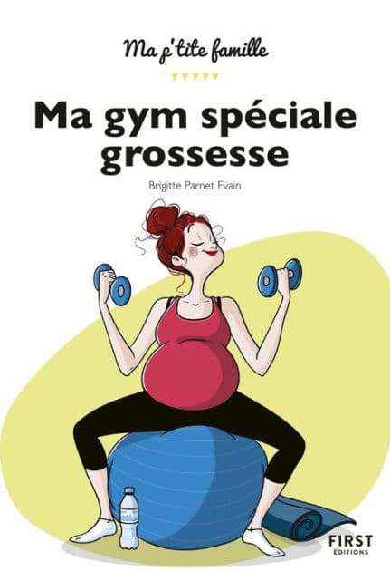 Ma gym spéciale grossesse by Brigitte PARNET-EVAIN