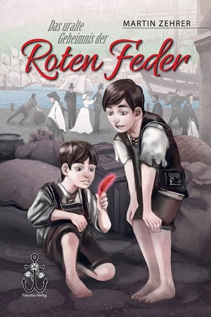 Das uralte Geheimnis der Roten Feder by Martin Zehrer