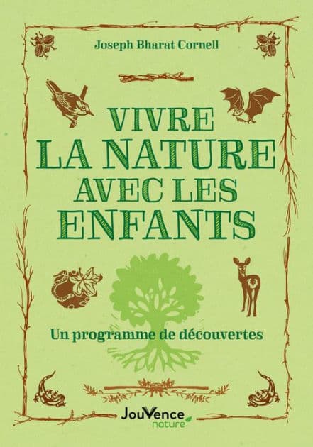 Vivre la nature avec les enfants by Joseph Bharat Cornell