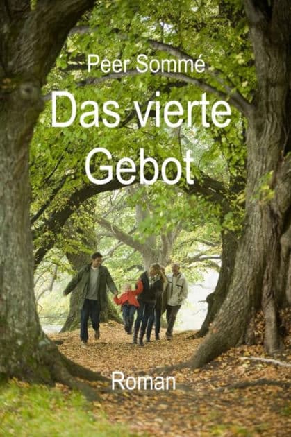 Das vierte Gebot by Peer Sommé