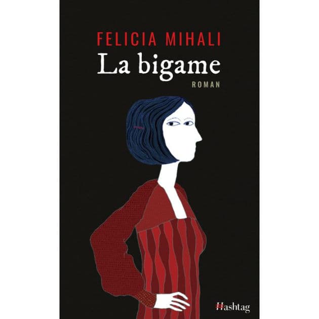 La bigame by Felicia Mihali