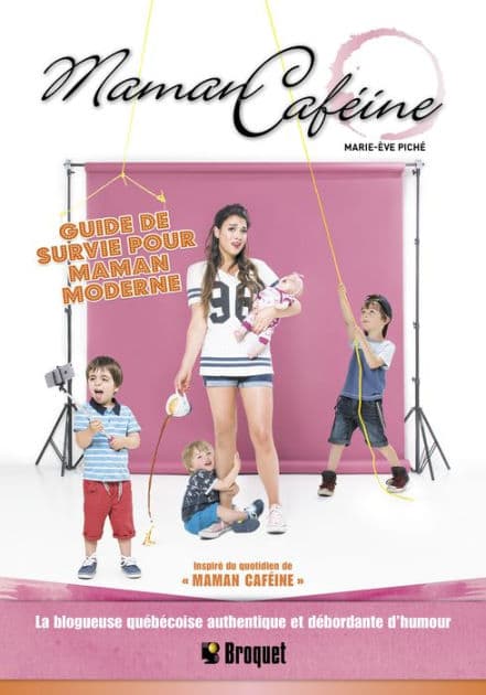 Maman caféine: Guide de survie pour maman moderne by Marie-Ève Piché