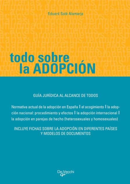 Todo sobre la adopción by Eduard Solé Alamarja