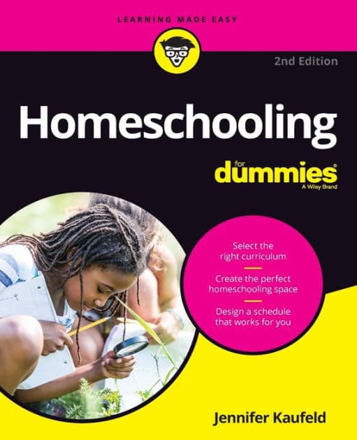 Homeschooling For Dummies by Jennifer Kaufeld