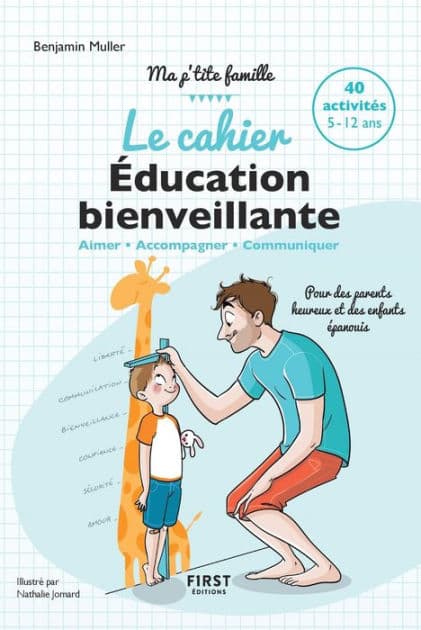 Le cahier d'éducation bienveillante by Benjamin Muller