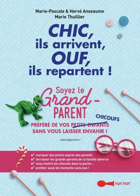 Chic, ils arrivent, Ouf, ils repartent ! by Marie-Pascale Anseaume