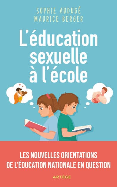 L'éducation sexuelle à l'école: Les nouvelles orientations de l'Education nationale en question by Sophie Audugé