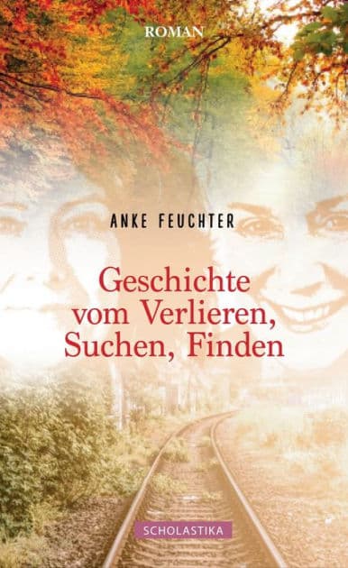 Geschichte vom Verlieren, Suchen, Finden by Anke Feuchter