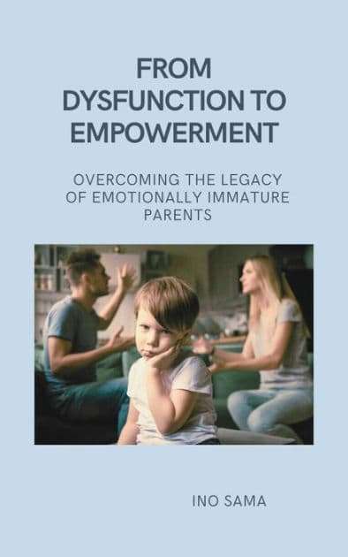 From Dysfunction to Empowerment by Ino Sama