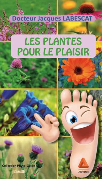 Les plantes pour le plaisir by Jacques Labescat