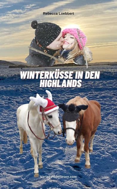 Winterküsse in den Highlands: Band 2 by Rebecca Loebbert