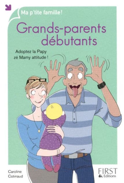 Grands-parents débutants by Caroline Cotinaud
