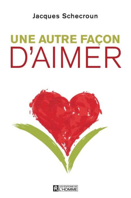 Une autre façon d'aimer by Jacques Schecroun