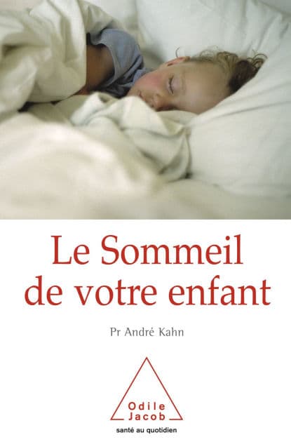 Le Sommeil de votre enfant by André Kahn