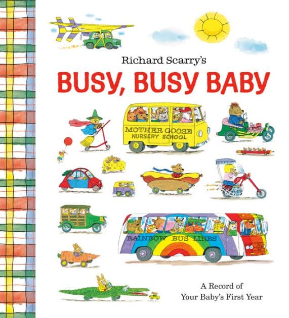 Richard Scarry's Busy, Busy Baby: A Record of Your Baby's First Year: Baby Book with Milestone Stickers by Richard Scarry