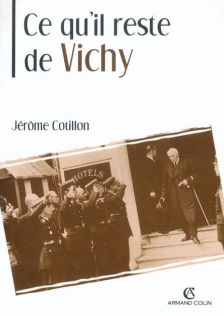 Ce qu'il reste de Vichy by Jérôme Cotillon