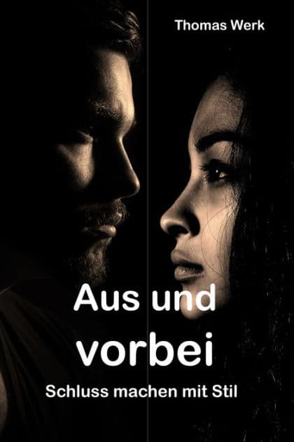 Aus und vorbei: Schluss machen mit Stil by Thomas Werk