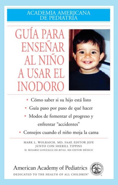 Guia Para Ensenar Al Nino A Usar El Inodoro by MD González de Rivas