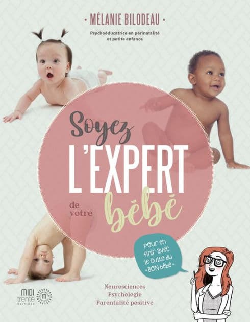 Soyez l'expert de votre bébé by Mélanie Bilodeau