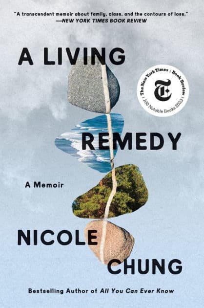 A Living Remedy: A Memoir by Nicole Chung