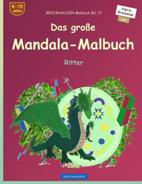 BROCKHAUSEN Malbuch Bd. 17 - Das große Mandala-Malbuch: Ritter by Dortje Golldack