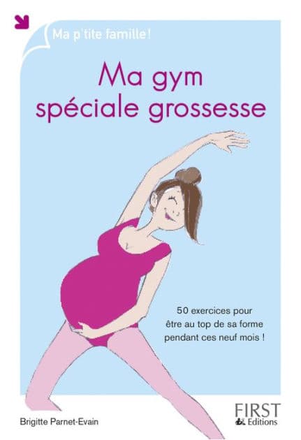 Ma gym spéciale grossesse by Brigitte PARNET-EVAIN