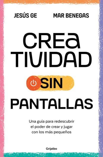 Creatividad sin pantallas / Screens-Free Creativity by Mar Benegas