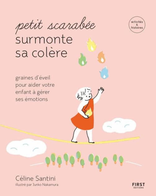 Petit scarabée surmonte sa colère - Graines d'éveil pour aider votre enfant à gérer ses émotions by Céline Santini