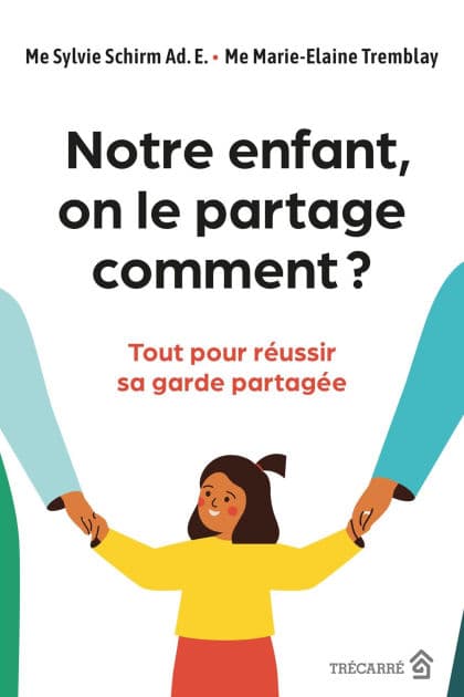 Notre enfant, on le partage comment ? by Sylvie Schirm