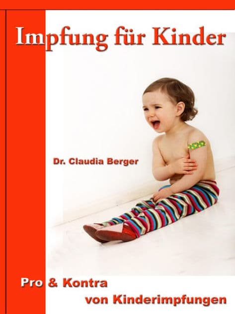 Impfung für Kinder - Pro & Contra von Kinderimpfungen by Dr. Claudia Berger