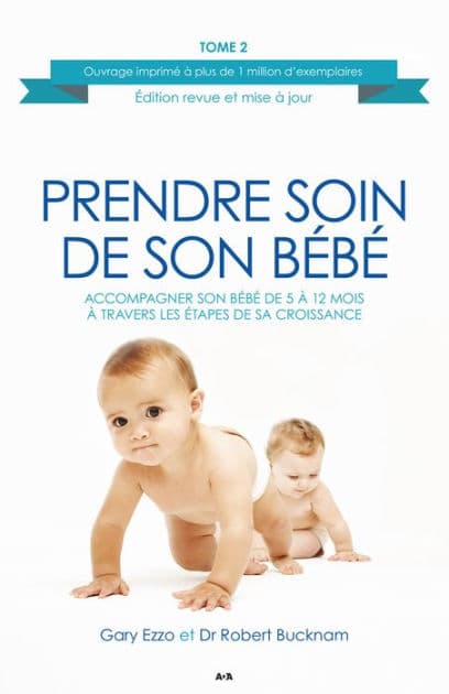 Accompagner son bébé de 5 à 12 mois à travers les étapes de sa croissance by Gary Ezzo