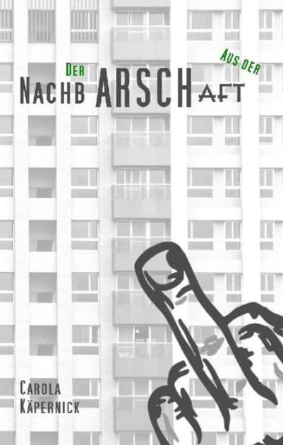 Der aus der NachbARSCHaft: Die prosaische Umsetzung eines Lärmprotokolls by Carola Käpernick
