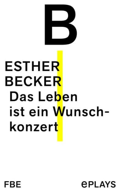 Das Leben ist ein Wunschkonzert by Esther Becker