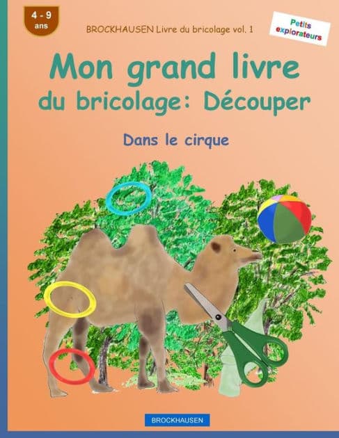 BROCKHAUSEN Livre du bricolage vol. 1 - Mon grand livre du bricolage: Dï¿½couper: Dans le cirque by Dortje Golldack