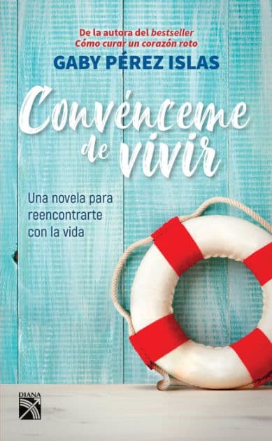 Convénceme de vivir by Gaby Pérez Islas