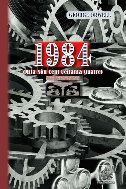 1984 (Mila nòu cent ueitanta quatre): Libre en occitan by George Orwell