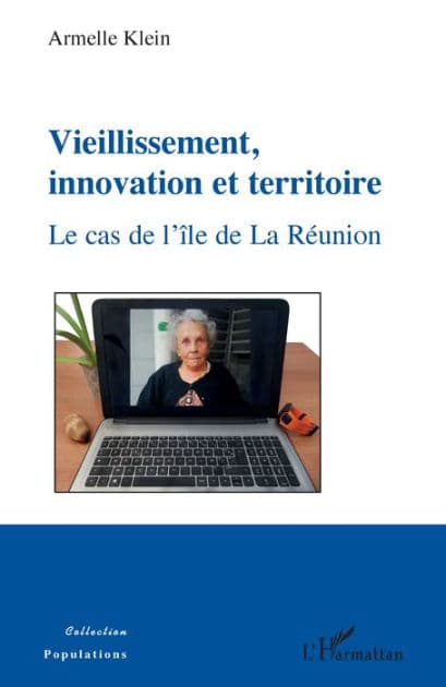 Vieillissement, innovation et territoire: Le cas de l'île de La Réunion by Armelle Klein