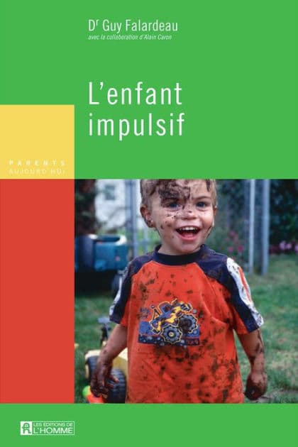 L'enfant impulsif by Guy (Dr) Falardeau