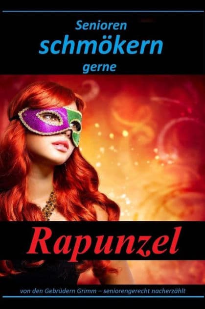 Senioren schmï¿½kern gerne: Rapunzel by Denis Geier