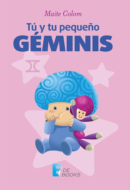 Tú y tu pequeño Géminis by Varios autores