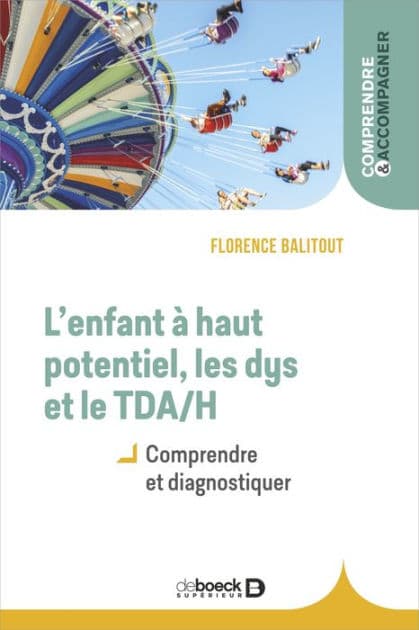 L'enfant à haut potentiel les dys et le TDA/H by Florence Balitout